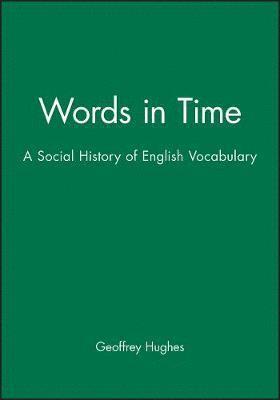 Geoffrey Hughes - Words in Time, Häftad