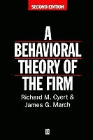 Behavioral Theory of the Firm 1