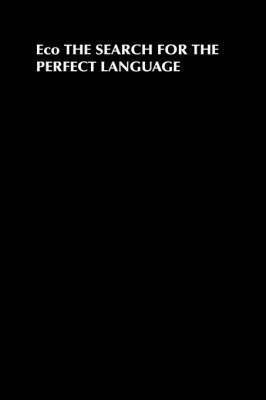 Umberto Eco - Search for the Perfect Language, Inbunden
