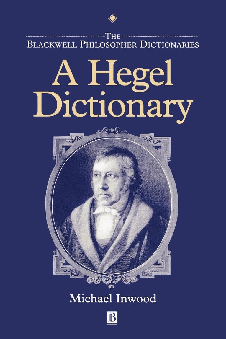 Michael Inwood, Oxford) Inwood, Michael (Trinity College, Inwood - Hegel Dictionary, Häftad