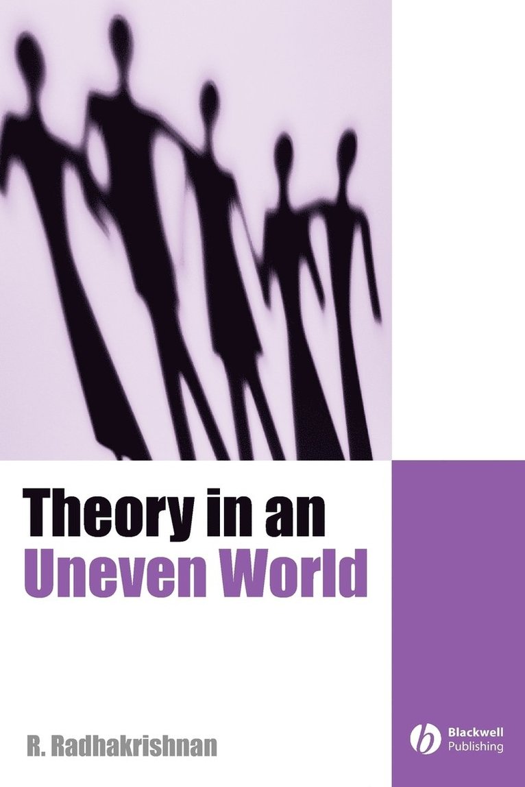 Theory in an Uneven World 1