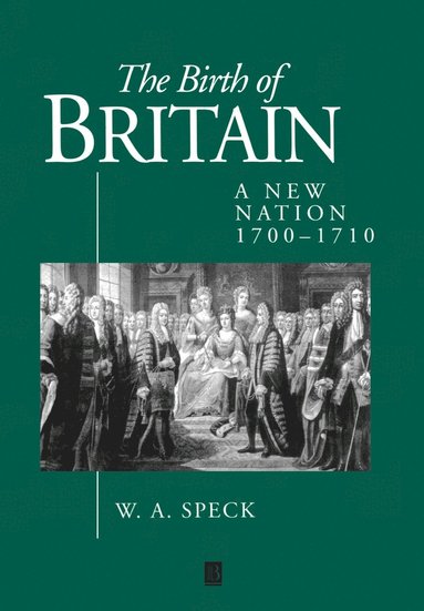 W. A. Speck - Birth of Britain, Inbunden