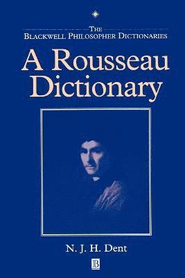 Nicholas Dent - Rousseau Dictionary, Häftad