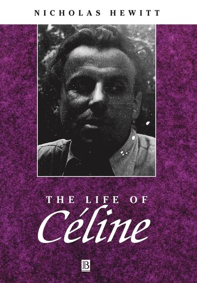 Nicholas Hewitt - Life of Celine, Inbunden