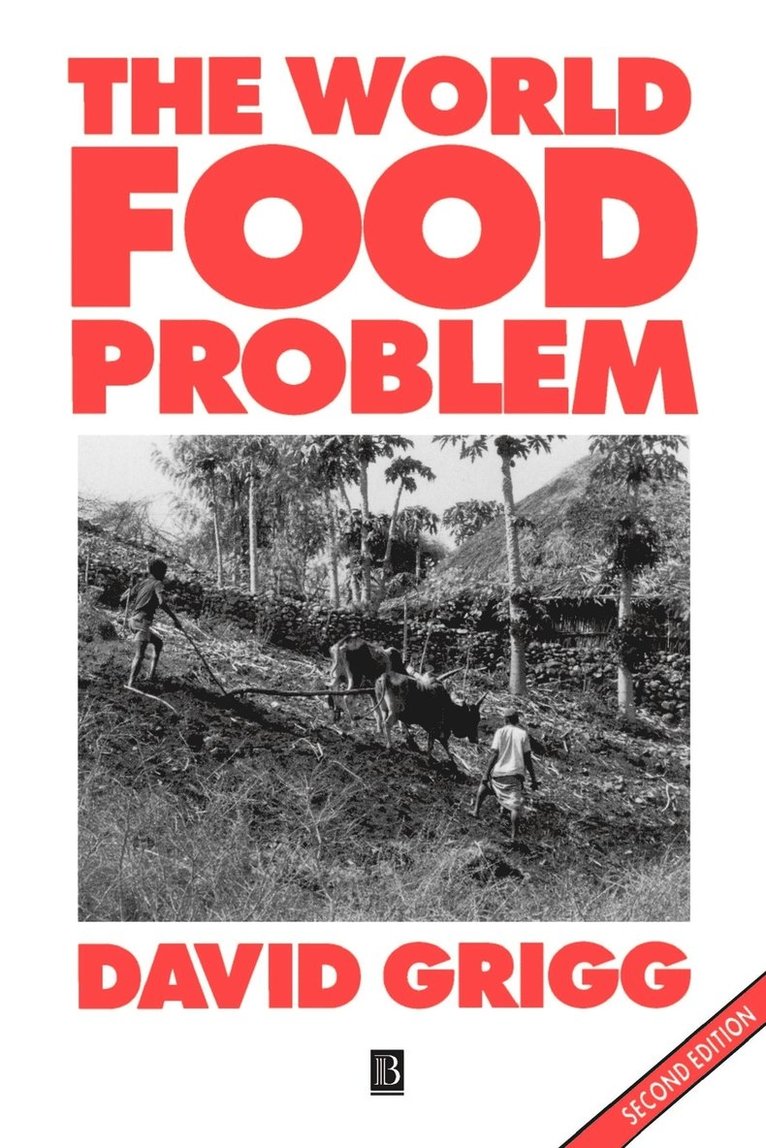David Grigg, David B. Grigg - World Food Problem, Häftad