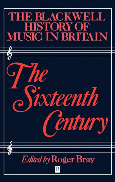 bokomslag The Blackwell History of Music in Britain, Volume 2