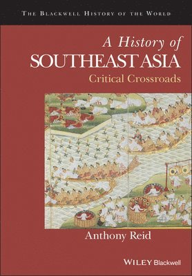 Anthony Reid - History of Southeast Asia, Inbunden