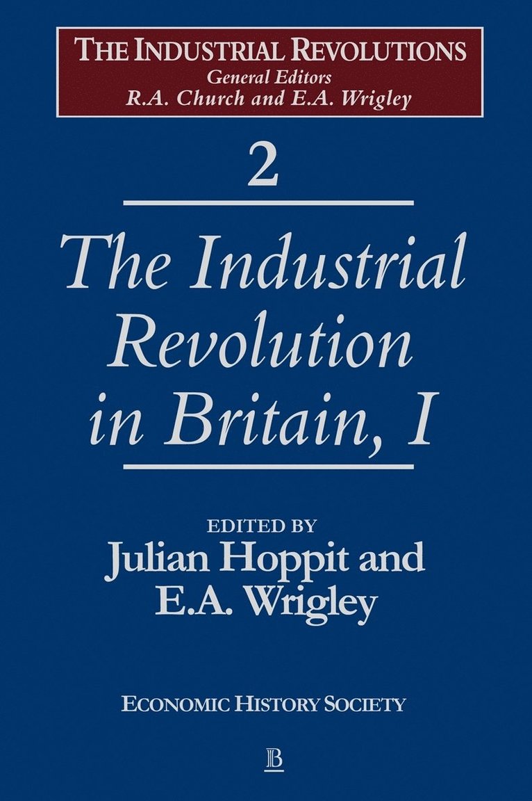 The Industrial Revolution in Britain I, Volume 2 1