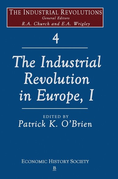 bokomslag The Industrial Revolutions in Europe I, Volume 4