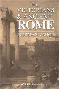 bokomslag The Victorians and Ancient Rome