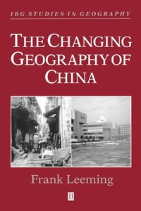 bokomslag The Changing Geography of China