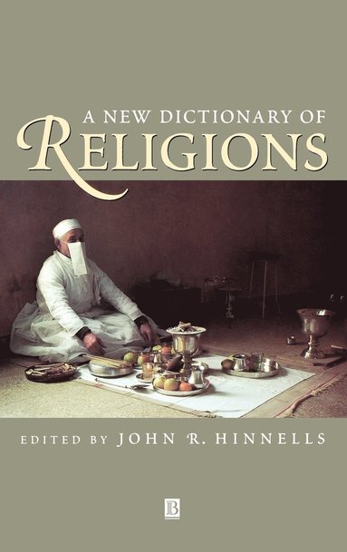 HINNELLS, John R. Hinnells - New Dictionary of Religions, Inbunden