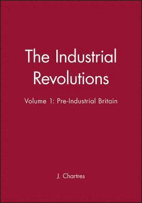 J. Chartres - Industrial Revolutions, Volume 1, Inbunden