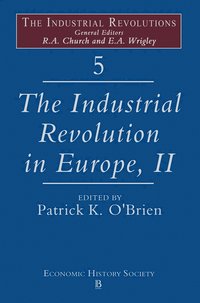 bokomslag Industrial Revolutions in Europe II, Volume 5