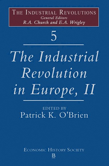 bokomslag The Industrial Revolutions in Europe II, Volume 5