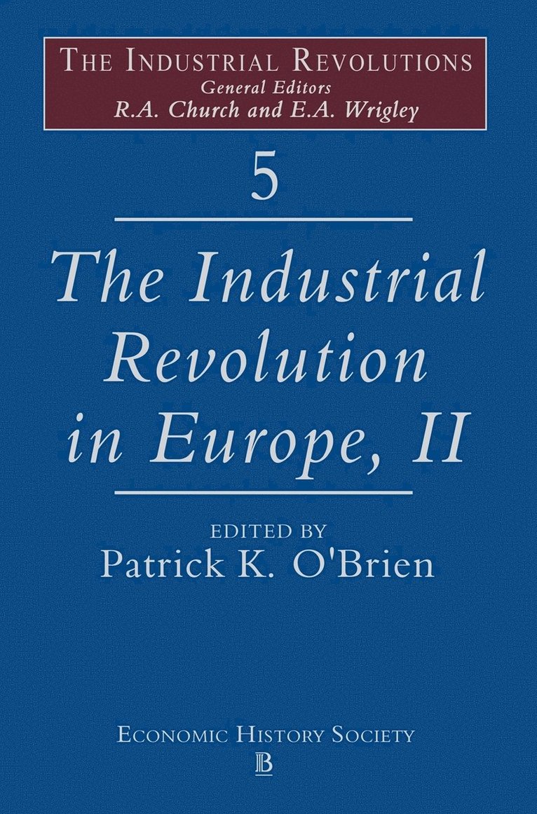 The Industrial Revolutions in Europe II, Volume 5 1