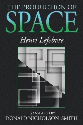 Henri Lefebvre - Production of Space, Häftad