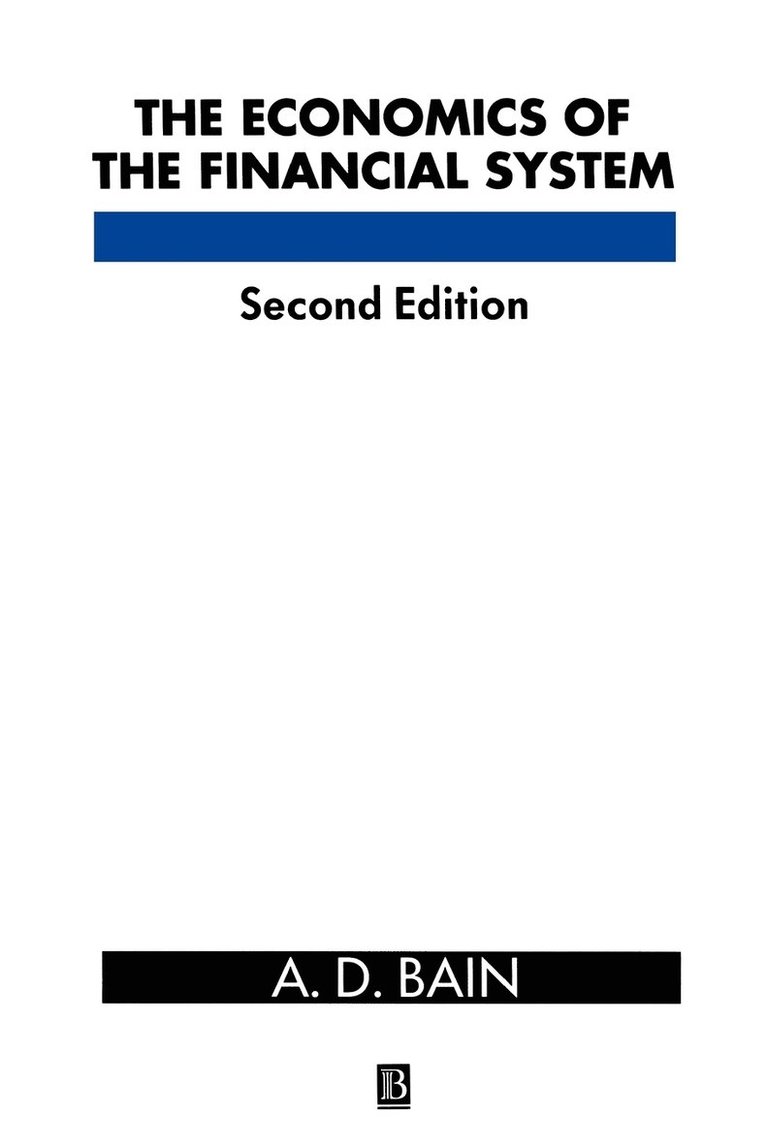 A. D. Bain - Economics of the Financial System, Häftad