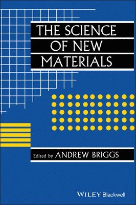 Andrew Briggs, Anthony Briggs - Science of New Materials, Inbunden