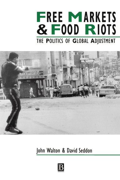 John K. Walton, David Seddon - Free Markets and Food Riots, Häftad