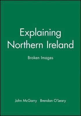 bokomslag Explaining Northern Ireland