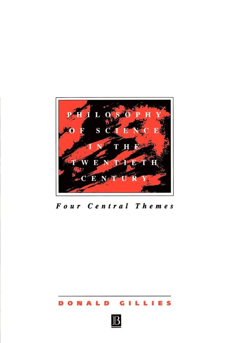 Donald Gillies - Philosophy of Science in the Twentieth Century, Häftad