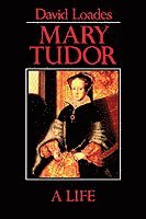 bokomslag Mary Tudor