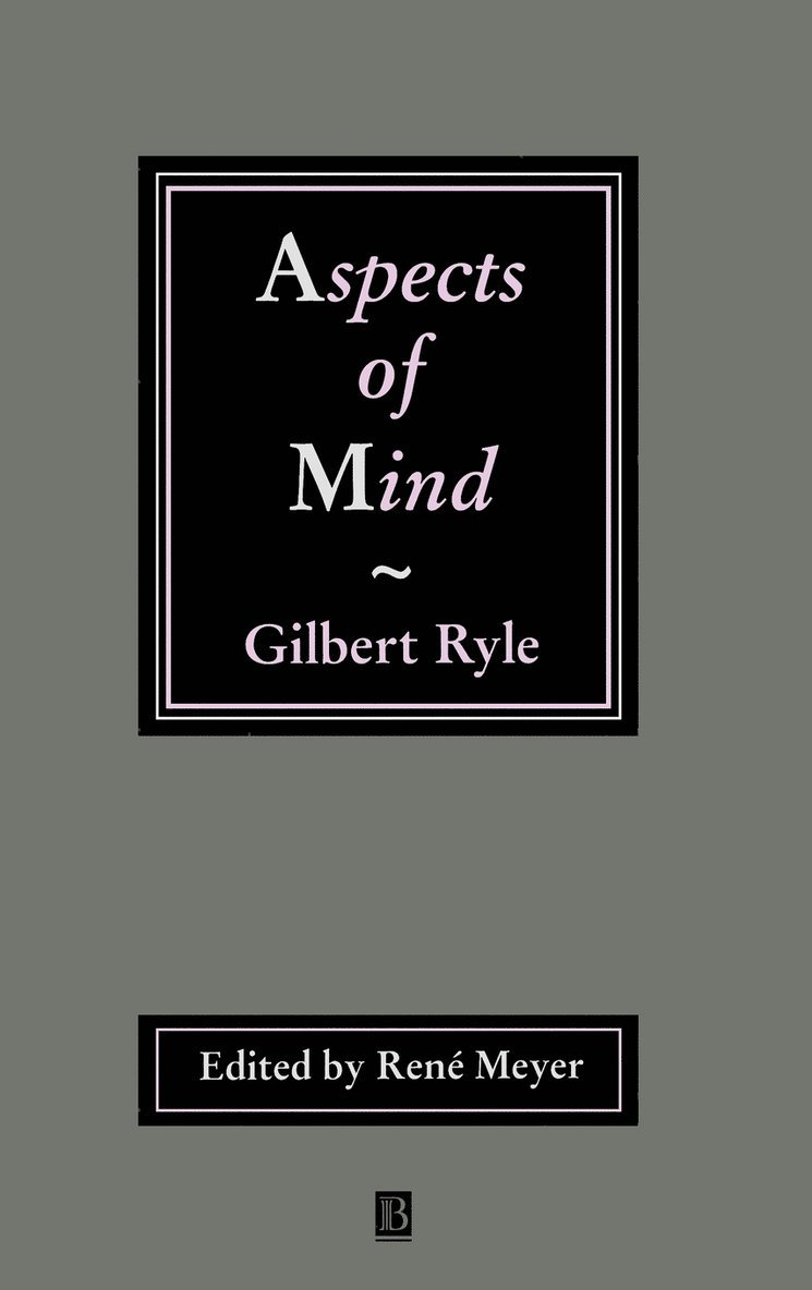 Gilbert Ryle, RYLE, Rene Meyer, Rene (Staffordshire University) Meyer - Aspects of Mind, Inbunden