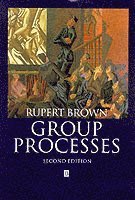 bokomslag Group Processes: Dynamics Within and Between Groups, 2nd Edition