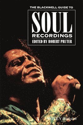 bokomslag The Blackwell Guide to Soul Recordings: The People of Europe