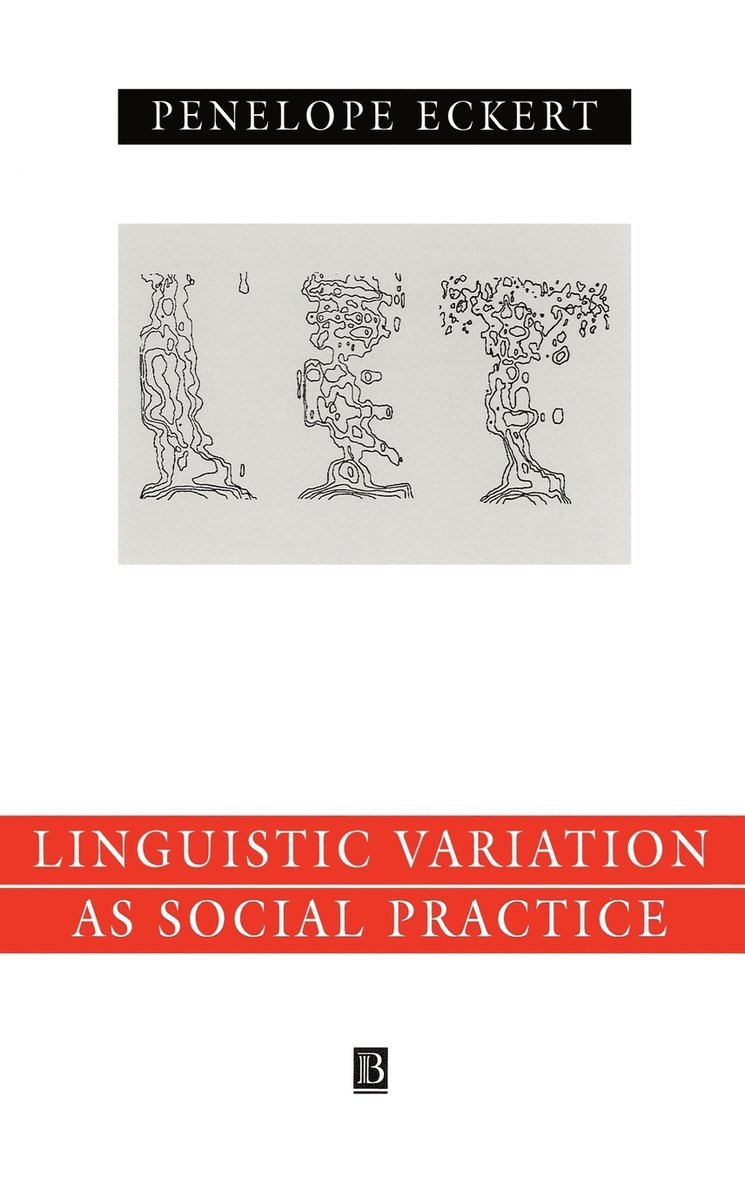 Penelope Eckert, Eckert - Language Variation as Social Practice, Inbunden