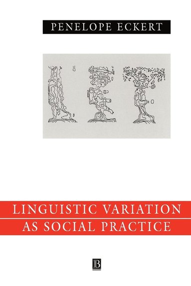 Penelope Eckert - Language Variation as Social Practice, Häftad