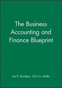 bokomslag The Business Accounting and Finance Blueprint