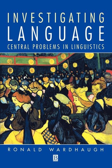 Ronald Wardhaugh - Investigating Language, Häftad
