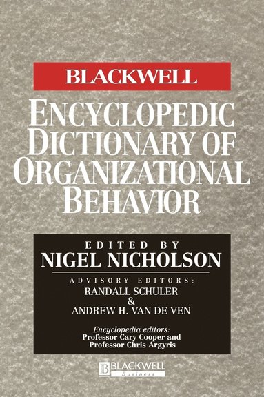 bokomslag The Blackwell Encyclopedic Dictionary of Organizational Behavior