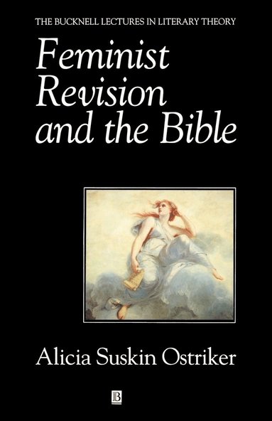 Alicia Suskin Ostriker - Feminist Revision and the Bible, Häftad