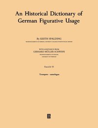 bokomslag An Historical Dictionary of German Figurative Usage, Fascicle 53