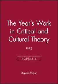 bokomslag The Year's Work in Critical and Cultural Theory 1992, Volume 2