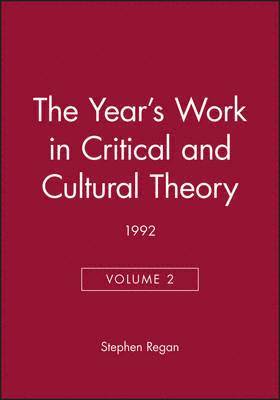 The Year's Work in Critical and Cultural Theory 1992, Volume 2 1