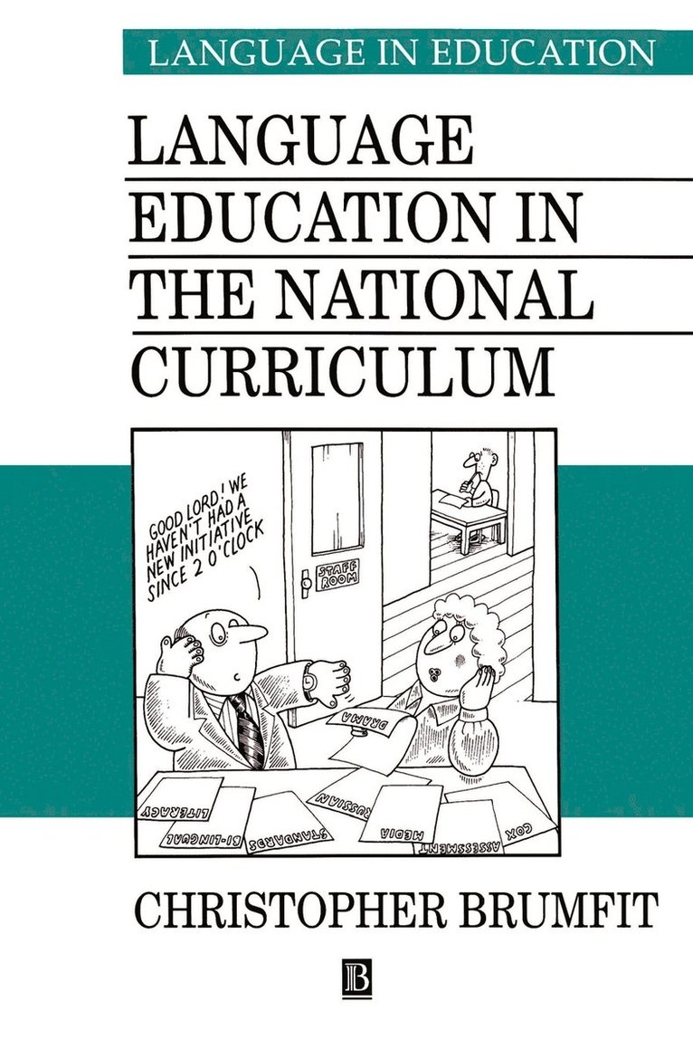 Christopher Brumfit - Language Education in the National Curriculum, Häftad