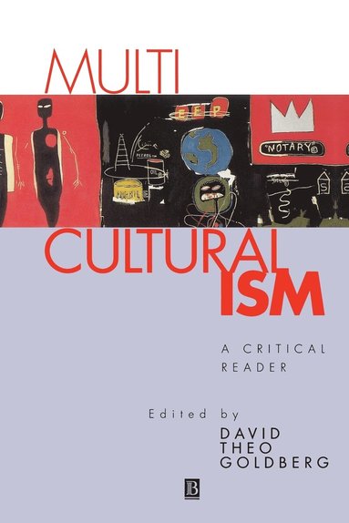 David Theo Goldberg - Multiculturalism, Häftad