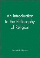 bokomslag An Introduction to the Philosophy of Religion