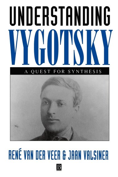 Rene Van der Veer, Jaan Valsiner - Understanding Vygotsky, Häftad