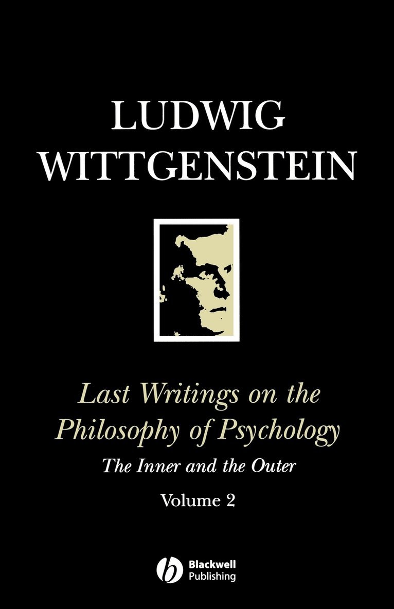 Ludwig Wittgenstein, Ludwig (Philosopher) Wittgenstein, Wittgenstein, Heikki Nyman, G. H. von Wright, Heikki (University of Helsinki) Nyman, G. H. (University of Helsinki) von Wright - Last Writings on the Philosophy of Psychology, Häftad