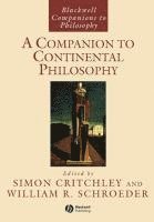 Simon Critchley, William R. Schroeder - Companion to Continental Philosophy, Inbunden