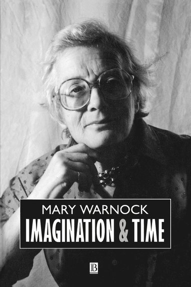 Mary Warnock - Imagination and Time, Häftad