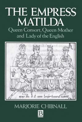 Marjorie Chibnall - Empress Matilda, Häftad