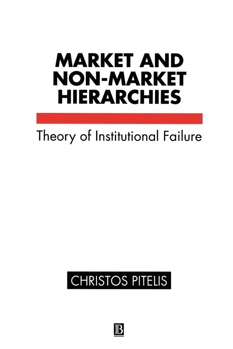 Market and Non-Market Hierarchies 1