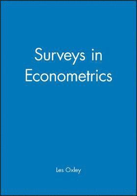 Les Oxley, Donald A. R. George, Colin J. Roberts, Stuart Sayer - Surveys in Econometrics, Häftad