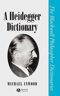 bokomslag A Heidegger Dictionary